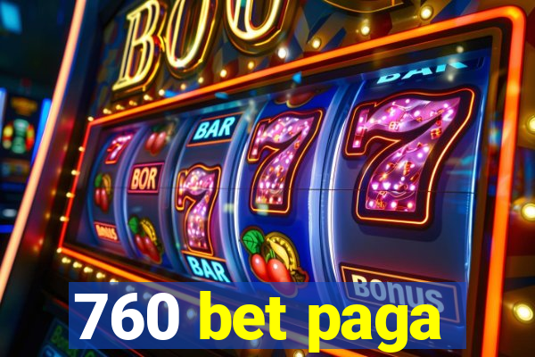 760 bet paga